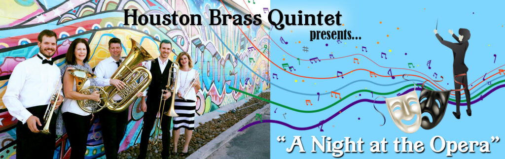 Houston Brass Quintet presents “A Night at the Opera”